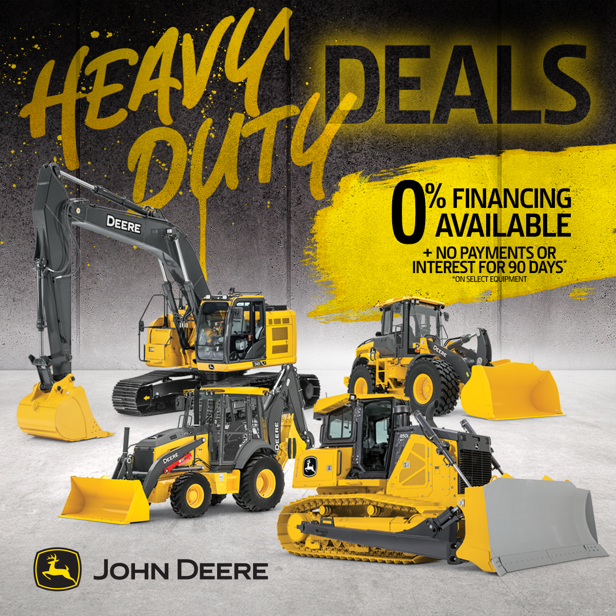 0% Financing and 90 Days No Payments or Interest on John Deere Construction Equipment