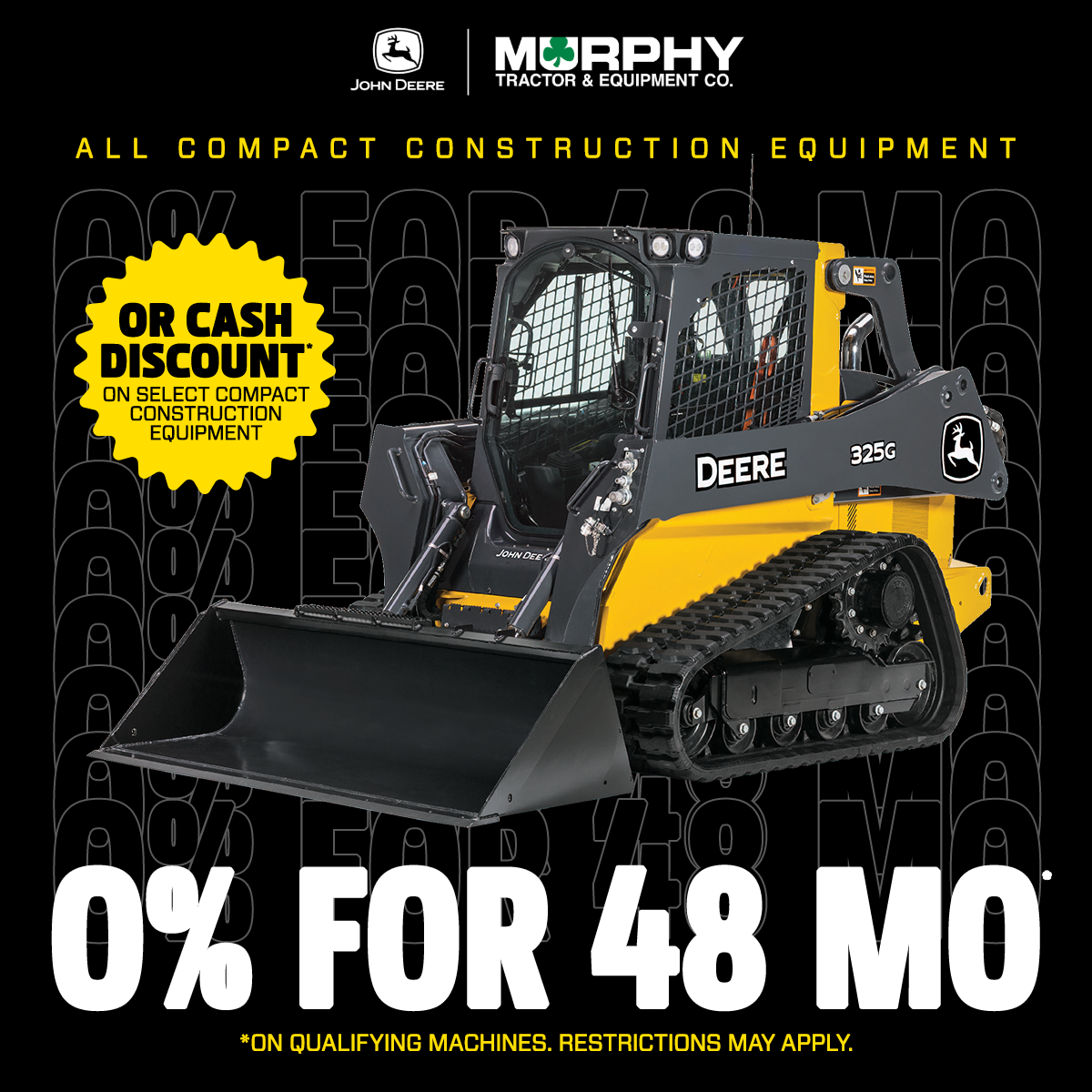 0% for 48 Months OR Cash Discount on ALL NEW John Deere Compact Equipment